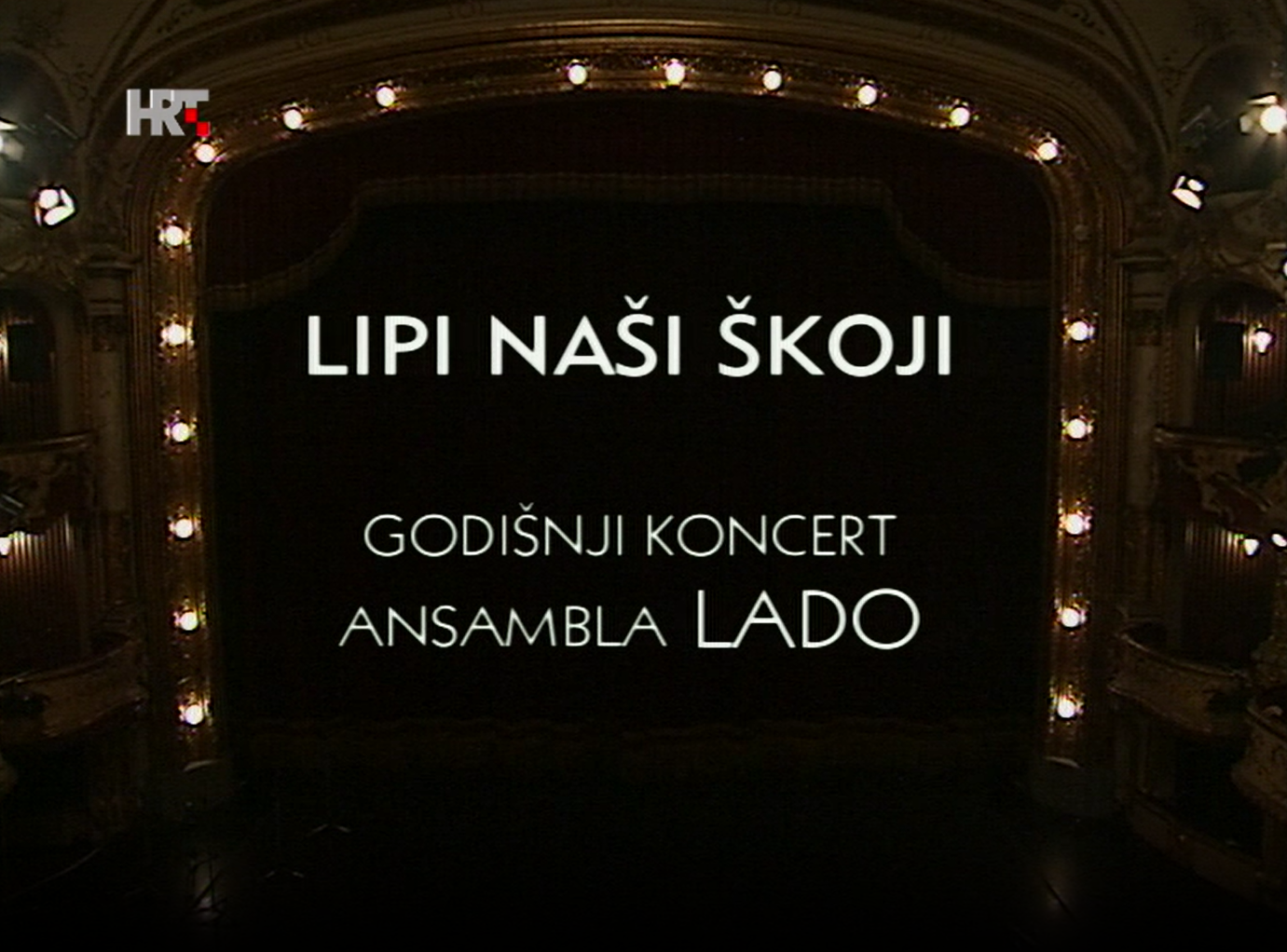 Lipi naši škoji - Godišnji koncert ansambla LADO