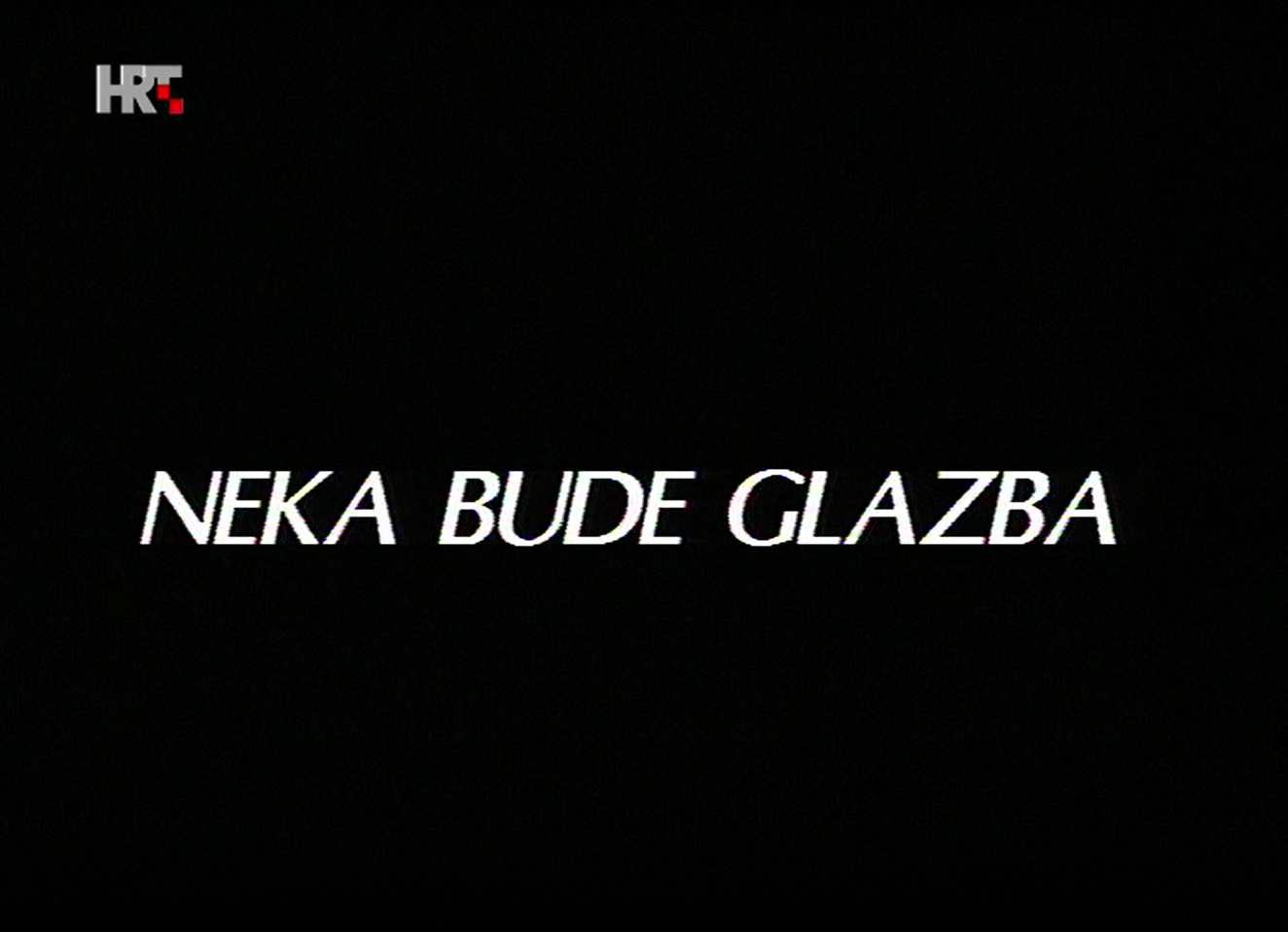 Neka bude glazba