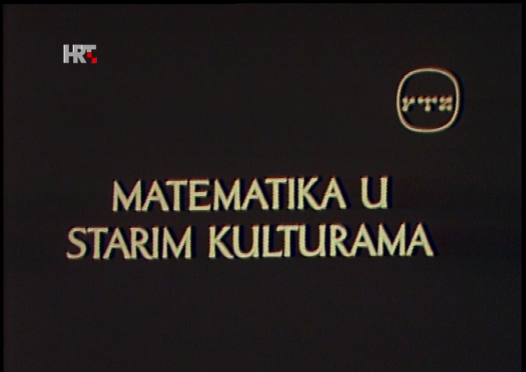Vrijeme i računanje - matematika u starim kulturama