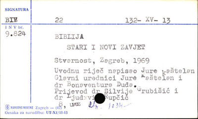 Biblija : Stari i Novi zavjet / [glavni urednici Jure Kaštel