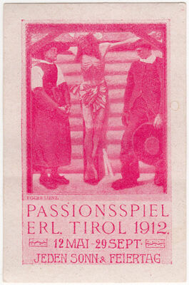 Passionsspiel erl. Tirol 1912.