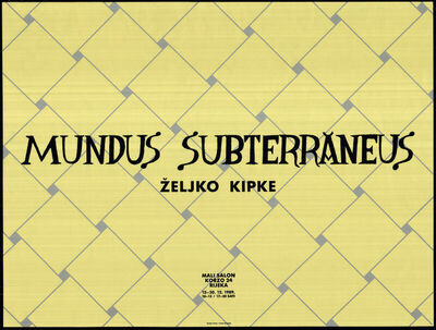 ŽELJKO KIPKE MUNDUS SUBTERRANEUS