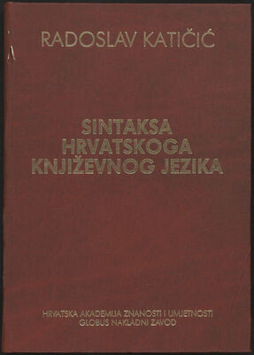 Sintaksa hrvatskoga književnog jezika : nacrt za gramatiku /