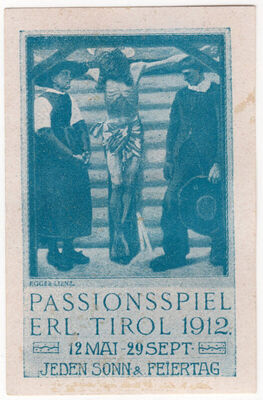 Passionsspiel erl. Tirol 1912.