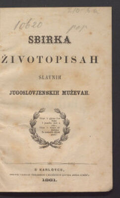 Zbirka životopisah slavnih jugoslovjenskih muževah.