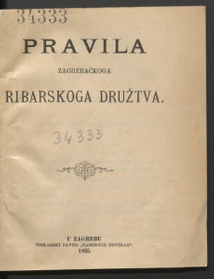 Pravila Zagrebačkoga ribarskoga družtva.