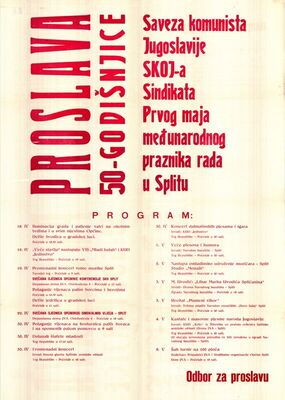 Proslava 50. godišnjice SKJ, SKOJ-a, Sindikata, 1. maja među