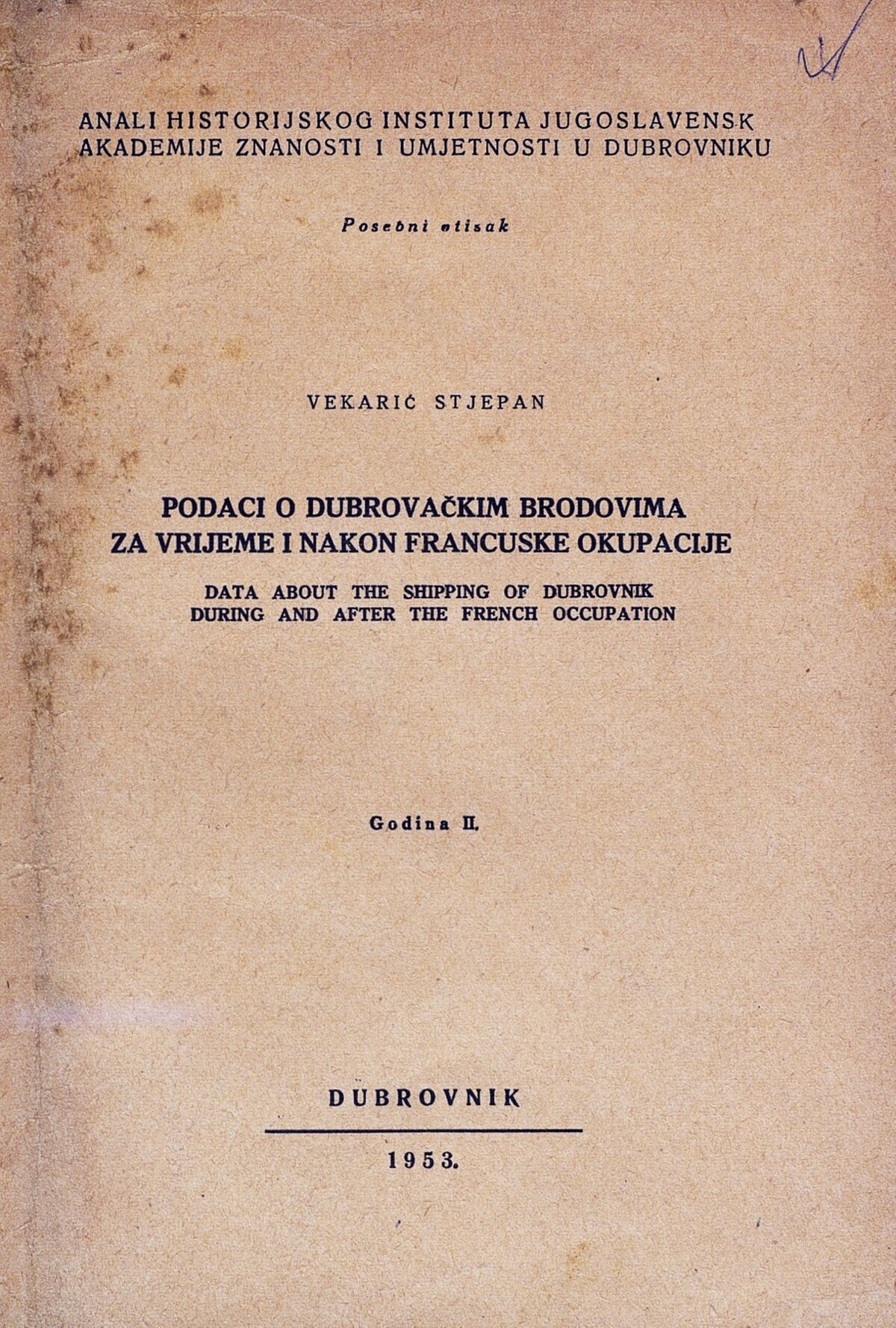 Podaci o dubrovačkim brodovima za vrijeme i nakon francuske okupacije = Data about the shipping of Dubrovnik during and after the french occupation