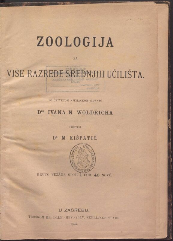 Zoologija : za više razrede srednjih učilišta : po četvrtom njemačkom izd. Ivana N. Woldricha
