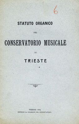 Statuto organico del Conservatorio musicale di Trieste = Statut Glazbenog konzervatorija u Trstu