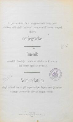 A Quarneroban es a magyar-horvat tengerpart vizeiben elofordulo halaszati szempontbol fontos tengeri allatok = Imenik morskih životinja važnih za ribolov u Kvarneru i duž obale ugarsko-hrvatske = Nomenclatura degli animali marini piu importanti per la pesca nel Quarnero e lungo le coste del litorale ungaro-croato