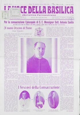 Per la consacrazione Episcopale di S.E. Monsignor Dott. Antonio Santin : "Sia forte la tua mano ed esalta le tua destra: giustizia e diritto siano le basi del tuo trono" /