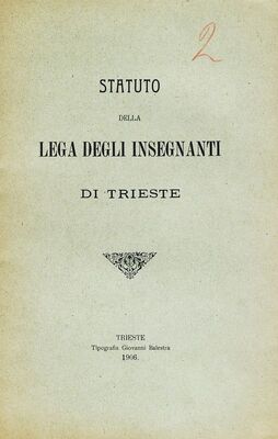 Statuto della lega degli Insegnanti di Trieste = Statut saveza nastavnika u Trstu, Trieste