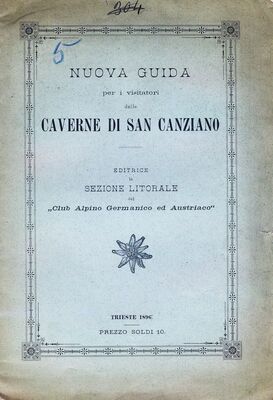 Nuova Guida per i visitatori delle Caverne di San Canziano = Novi vodič za posjetitelje Škocjanske jame
