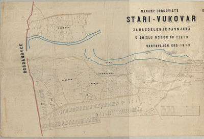 NACERT TERGOVIŠTA STARI VUKOVAR ZA RAZDIELENJE PAŠNJAKA U SMISLU OSUDE OD 20/7 1878 SASTAVLJEN GOD.1879