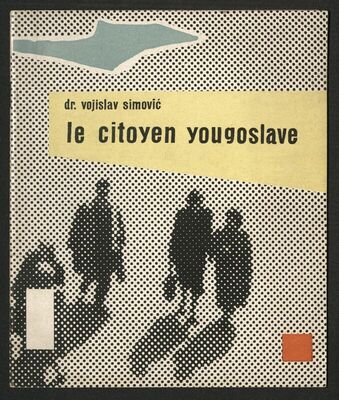 Knjiga - Le citoyen Yugoslave - Vojislav Simović