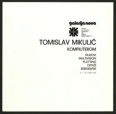 Tomislav Mikulić - Kompjuterom: Filmovi, Multivision, Plotting, Crteži, Serigrafije