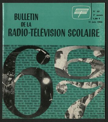 Bulletin de la radio-télévision scolaire, A. 3, no. 46(1966)