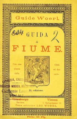 Guida di Fiume (Guide = Vodiči Woerl) = Vodič Rijeke