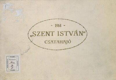 A "Szent Istvan" csatahajo : 1914